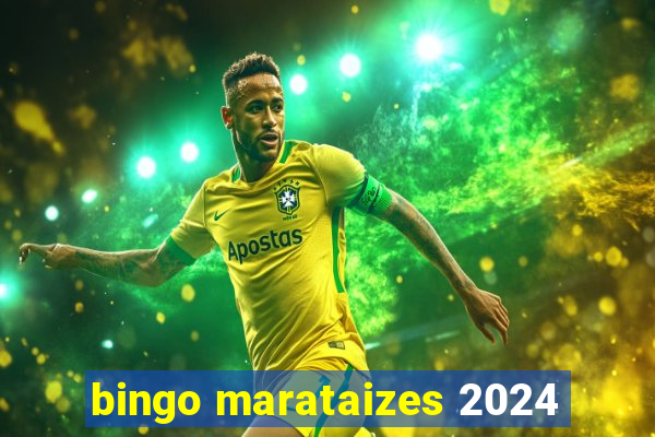 bingo marataizes 2024